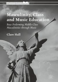 Produktbild: Masculinity, Class and Music Education