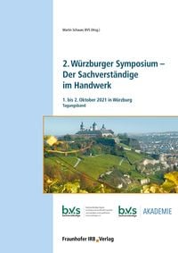 Produktbild: 2. W&uuml;rzburger Symposium - Der Sachverst&auml;ndige im Handwerk.