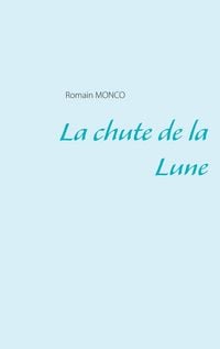 Produktbild: La chute de la Lune