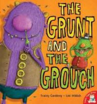 Produktbild: Corderoy, T: The Grunt and the Grouch