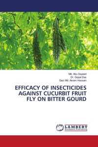 Produktbild: Efficacy Of Insecticides Against Cucurbit Fruit Fly On Bitter Gourd