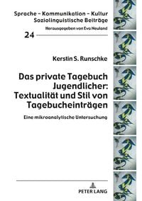 Produktbild: Das private Tagebuch Jugendlicher: Textualit&auml;t und Stil von Tagebucheintr&auml;gen