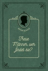 Produktbild: Treue M&auml;nner, wer findet sie?