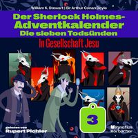 Produktbild: In Gesellschaft Jesu (Der Sherlock Holmes-Adventkalender: Die sieben Tods&uuml;nden, Folge 3)