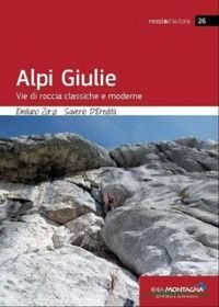 Produktbild: Alpi Giulie. Vie di roccia classiche e moderne