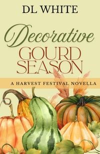 Produktbild: Decorative Gourd Season (The Holiday Shorts, #5)