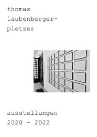 Produktbild: Thomas laubenberger-pletzer ausstellungen 2020-2022