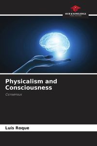 Produktbild: Physicalism and Consciousness