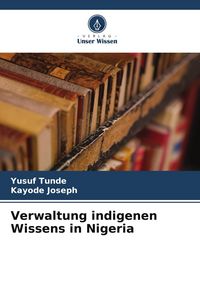 Produktbild: Verwaltung indigenen Wissens in Nigeria