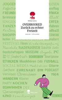Produktbild OVERBOOKED Zurück zu echter Freizeit. Life is a Story - story.one