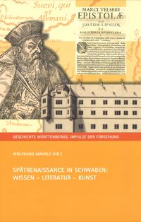 Bild vom Artikel Spätrenaissance in Schwaben: Wissen - Literatur - Kunst vom Autor Wolfgang Mährle
