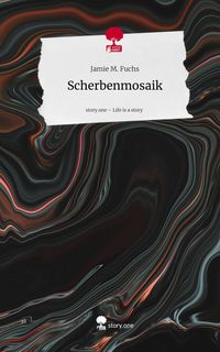 Produktbild: Scherbenmosaik. Life is a Story - story.one