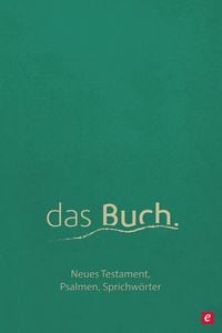 Produktbild: Das Buch. Neues Testament, die Psalmen und die Sprichw&ouml;rter