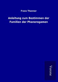 Produktbild: Anleitung zum Bestimmen der Familien der Phanerogamen