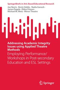 Produktbild: Addressing Academic Integrity Issues using Applied Theatre Methods