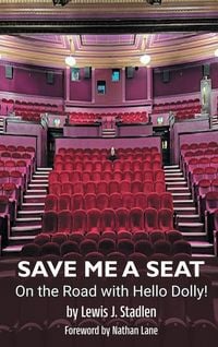 Produktbild: Save Me a Seat - On the Road with Hello Dolly! (hardback)