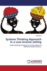Produktbild: Systems Thinking Approach in a Low-income setting