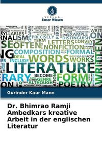 Produktbild: Dr. Bhimrao Ramji Ambedkars kreative Arbeit in der englischen Literatur