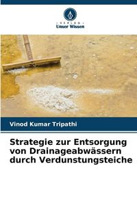 Produktbild: Strategie zur Entsorgung von Drainageabw&auml;ssern durch Verdunstungsteiche