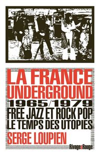 Produktbild: La France underground : free jazz et pop rock