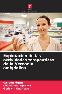 Produktbild: Explotaci&oacute;n de las actividades terap&eacute;uticas de la Vernonia amigdalina