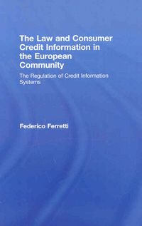 Produktbild: The Law and Consumer Credit Information in the European Community