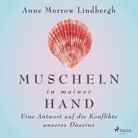 Produktbild: Muscheln in meiner Hand - Eine Antwort auf die Konflikte unseres Daseins