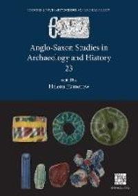 Produktbild: Anglo-Saxon Studies in Archaeology and History 23