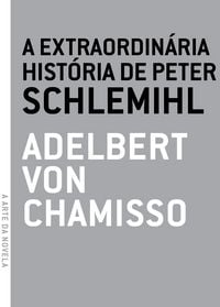 Produktbild: A extraordin&aacute;ria hist&oacute;ria de Peter Schlemihl