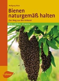 Produktbild: Bienen naturgem&auml;&szlig; halten