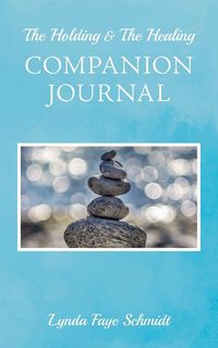 Produktbild: The Holding & The Healing Companion Journal