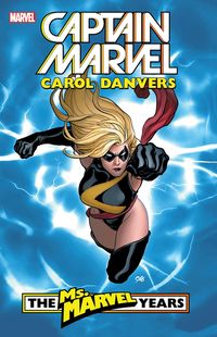 Produktbild: Captain Marvel: Carol Danvers - The Ms. Marvel Years Vol. 1