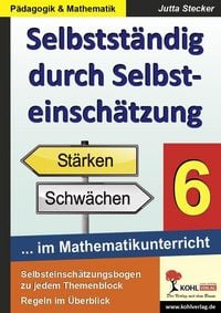 Produktbild: Selbstst&auml;ndig durch Selbsteinsch&auml;tzung im Mathematikunterricht 6. Schuljahr