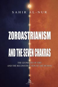 Produktbild: Zoroastrianism and the Seven Chakras