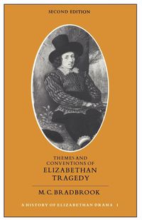 Bild vom Artikel Themes and Conventions of Elizabethan Tragedy vom Autor M. C. Bradbrook