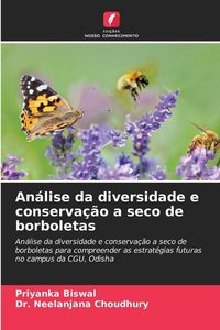 Produktbild: An&aacute;lise da diversidade e conserva&ccedil;&atilde;o a seco de borboletas