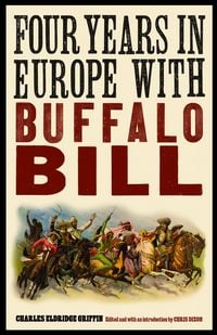 Produktbild: Four Years in Europe with Buffalo Bill
