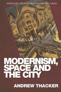 Produktbild: Modernism, Space and the City