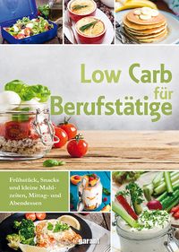 Bild vom Artikel Low Carb für Berufstätige vom Autor 