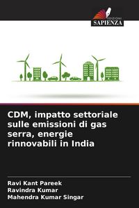 Produktbild: CDM, impatto settoriale sulle emissioni di gas serra, energie rinnovabili in India