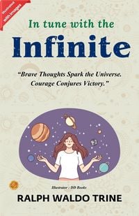 Produktbild: In Tune with the Infinite by Ralph Waldo Trine (Illustrated)