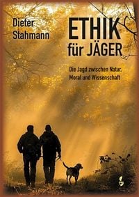 Produktbild: Ethik f&uuml;r J&auml;ger