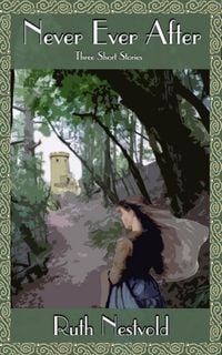 Produktbild: Never Ever After: Three Short Stories