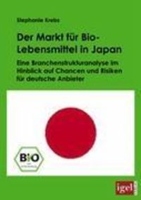 Bild vom Artikel Der Markt für Bio-Lebensmittel in Japan vom Autor Stephanie Krebs