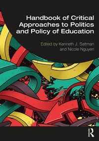 Produktbild: Handbook of Critical Approaches to Politics and Policy of Education