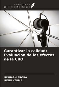 Produktbild: Garantizar la calidad: Evaluaci&oacute;n de los efectos de la CRO