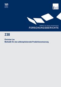 Produktbild: Methodik f&uuml;r eine selbstoptimierende Produktionssteuerung