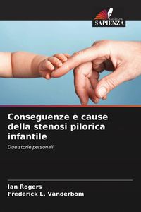 Produktbild: Conseguenze e cause della stenosi pilorica infantile