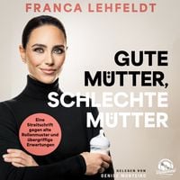 Produktbild: Gute M&uuml;tter, schlechte M&uuml;tter