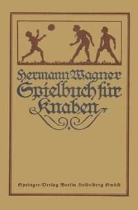Produktbild: Hermann Wagners Illustriertes Spielbuch f&uuml;r Knaben